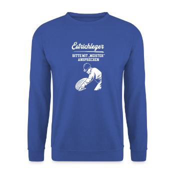 Estrichleger Meister Estrichlegermeister Chef - Unisex Pullover - Royalblau - Vorne - Alina (178cm) & Michal (187cm)