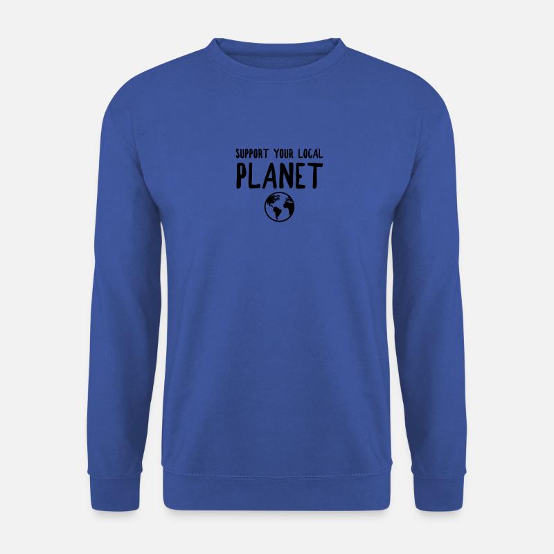 Support your local planet - Unisex Sweatshirt - royal blue