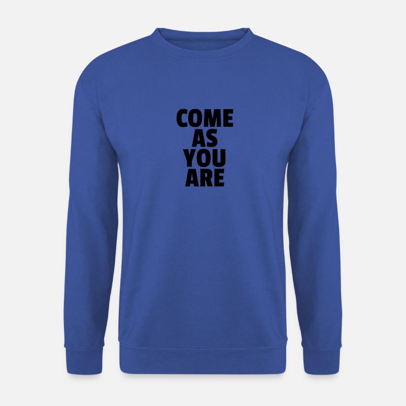 Come As You Are - Unisex Pullover - Royalblau