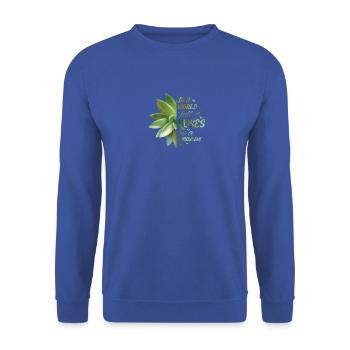 In A World Full Of Roses Be A Succulent Cactus - Unisex Pullover - Royalblau - Vorne - Alina (178cm) & Michal (187cm)