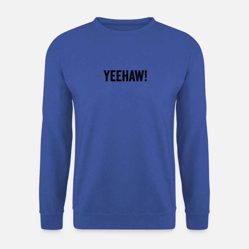 Yeehaw! - Unisex Pullover - Royalblau