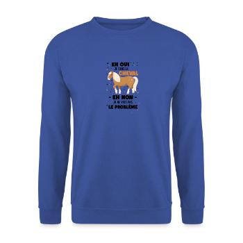 Eh Oui Je Sens Le Cheval Eh Non Je Ne Vois Pas Le - Sweat-shirt Unisexe - bleu royal - Devant - Alina (178cm) & Michal (187cm)