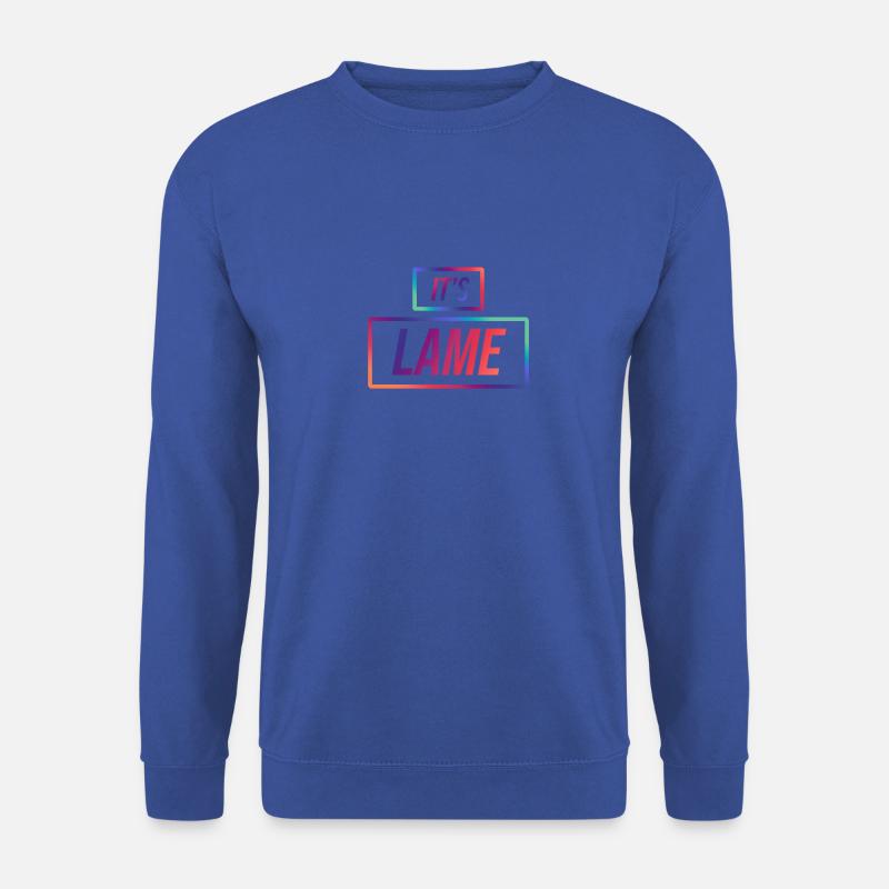 Es ist lahm - Unisex Pullover - Royalblau