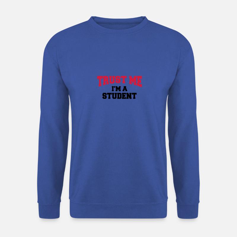 Trust me - I'm a Student - Unisex Pullover - Royalblau