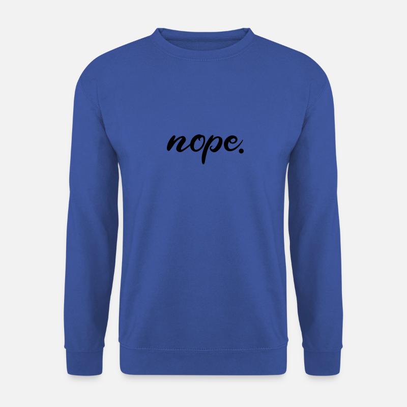 "Nope" cool fun design - Unisex Sweatshirt - royal blue