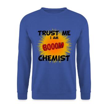 Trust me I am chemist laboratory gift fun - Unisex Sweatshirt - royal blue - Front - Alina (178cm) & Michal (187cm)