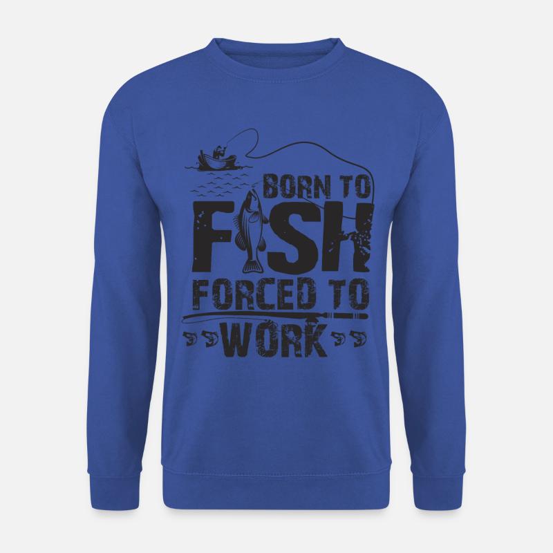 Geboren um zu Fischen - Angel Geschenk - Unisex Pullover - Royalblau