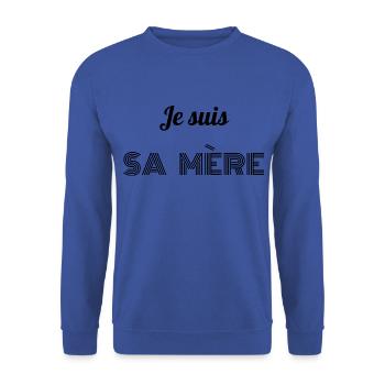 Je suis sa mère - Sweat-shirt Unisexe - bleu royal - Devant - Alina (178cm) & Michal (187cm)