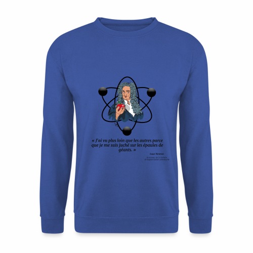 Isaac Newton Gravitation universelle - Sweat-shirt Unisexe