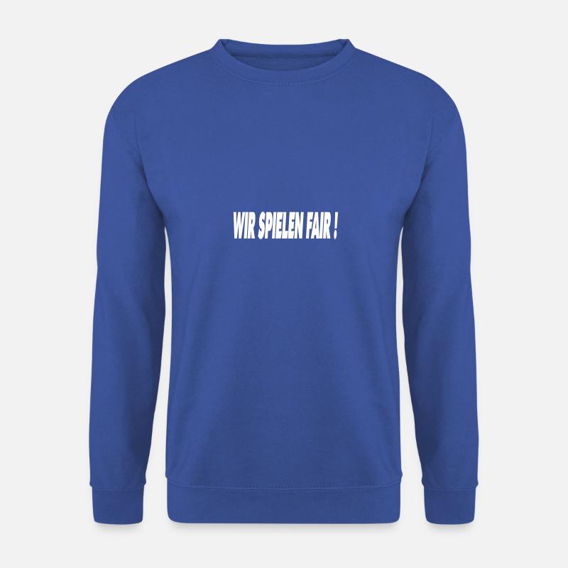 WIR SPIELEN FAIR! - Unisex Pullover - Royalblau