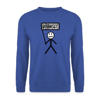 La politique suce - la politique pue, les chiffres de bâton - Sweat-shirt Unisexe - bleu royal - Devant - Alina (178cm) & Michal (187cm)
