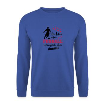 Leben ohne Fussball - Unisex Pullover - Royalblau - Vorne - Alina (178cm) & Michal (187cm)
