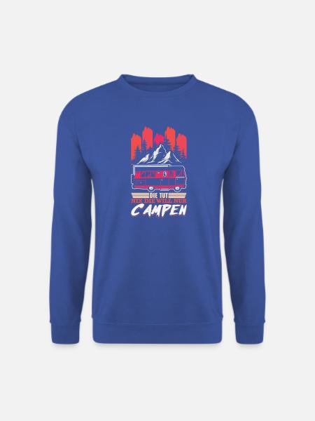 Camper Camping Wohnwagen Spruch - Unisex Pullover - Royalblau