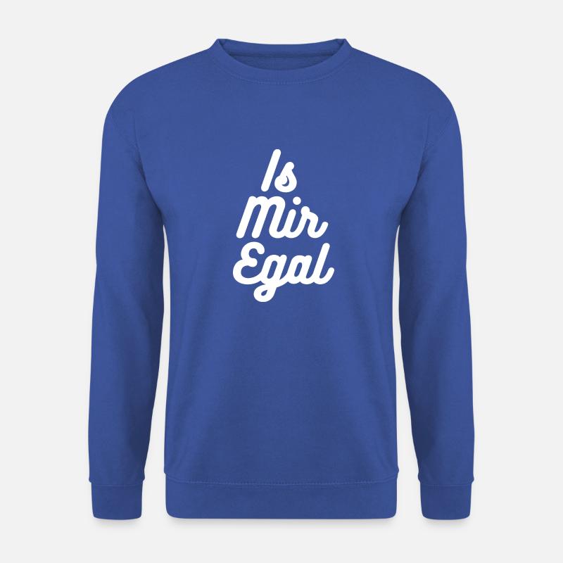 Is mir egal - Unisex Pullover - Royalblau
