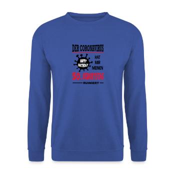 Coronavirus Covid 19 Geburtstag Birthday 50 Jahre - Unisex Pullover - Royalblau - Vorne - Alina (178cm) & Michal (187cm)