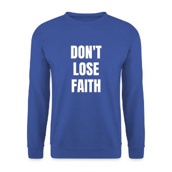 Ne perdez pas la foi - Citations chrétiennes - Sweat-shirt Unisexe - bleu royal - Devant - Alina (178cm) & Michal (187cm)