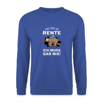 Rente Ruhestand Rentner Geschenk Faultier - Unisex Pullover - Royalblau - Vorne - Alina (178cm) & Michal (187cm)