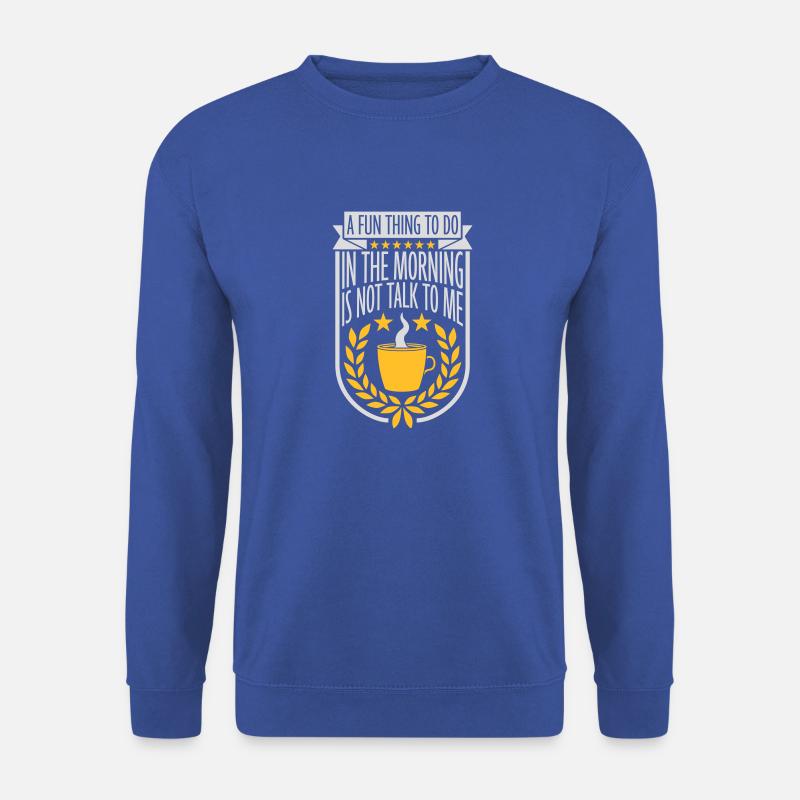 not talk to me - Unisex Pullover - Royalblau