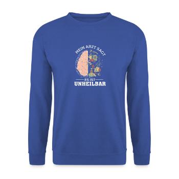 Jardin incurable Jardin Malade Jardinier Dictons Dames - Sweat-shirt Unisexe - bleu royal - Devant - Alina (178cm) & Michal (187cm)