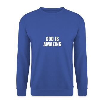 Gott ist erstaunlich - Christliche Zitate - Unisex Pullover - Royalblau - Vorne - Alina (178cm) & Michal (187cm)