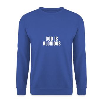 God Is Glorious - Christian Quotes - Unisex Sweatshirt - royal blue - Front - Alina (178cm) & Michal (187cm)