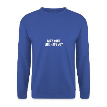 Que votre vie ait de la joie - Citations chrétiennes - Sweat-shirt Unisexe - bleu royal - Devant - Alina (178cm) & Michal (187cm)