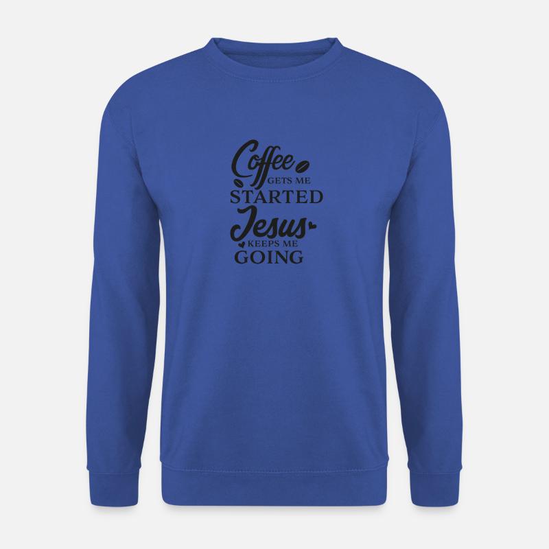 Geschenkidee Sprüche-Shirt - Coffee & Jesus - Unisex Pullover - Royalblau