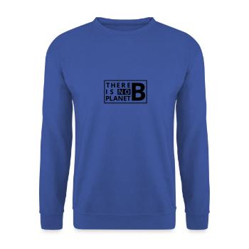 Il n'y a pas de planète B - Sweat-shirt Unisexe - bleu royal - Devant - Alina (178cm) & Michal (187cm)