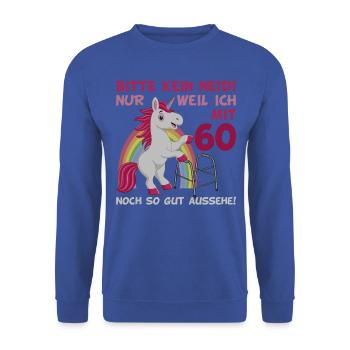 60. Geburtstag 60 Jahre Einhorn mit Rollator Stock - Unisex Pullover - Royalblau - Vorne - Alina (178cm) & Michal (187cm)