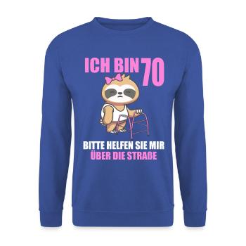 70 bitte helfen Sie mir über Straße 70. Geburtstag - Unisex Pullover - Royalblau - Vorne - Alina (178cm) & Michal (187cm)