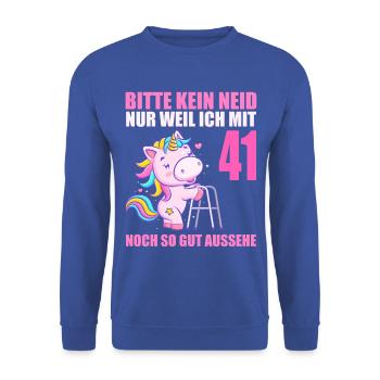 Bitte kein Neid 41 Jahre Einhorn 41. Geburtstag - Unisex Pullover - Royalblau - Vorne - Alina (178cm) & Michal (187cm)