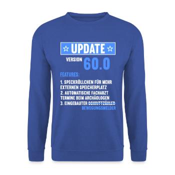 60 Jahre alt 60 Jähriger Update Version 60.0 60. - Unisex Pullover - Royalblau - Vorne - Alina (178cm) & Michal (187cm)