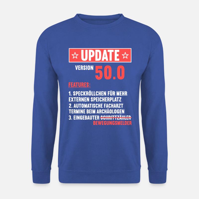 50 Jahre alt 50 Jähriger Update Version 50.0 50. - Unisex Pullover - Royalblau