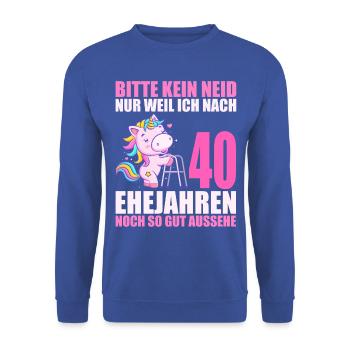 40 Jahre verheiratet lustig 40. Hochzeitstag - Unisex Pullover - Royalblau - Vorne - Alina (178cm) & Michal (187cm)