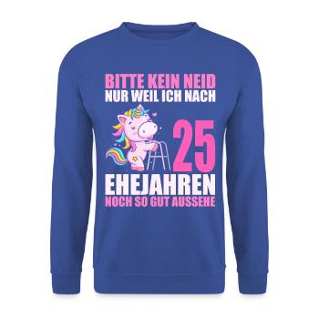 25 Jahre verheiratet lustig 25. Hochzeitstag - Unisex Pullover - Royalblau - Vorne - Alina (178cm) & Michal (187cm)