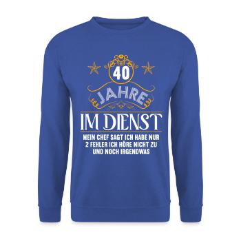 40 Jahre im Dienst 40 Jähriges Dienstjubiläum - Unisex Pullover - Royalblau - Vorne - Alina (178cm) & Michal (187cm)