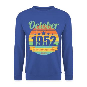 Born October 1952 70 years 70s 70th birthday - Unisex Sweatshirt - royal blue - Front - Alina (178cm) & Michal (187cm)