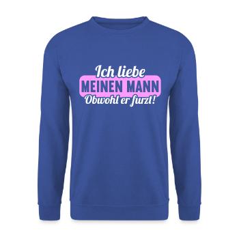 Ich liebe meinen Mann obwohl er furzt - Unisex Pullover - Royalblau - Vorne - Alina (178cm) & Michal (187cm)