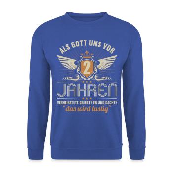 2 Jahre verheiratet wird lustig 2.Hochzeitstag - Unisex Pullover - Royalblau - Vorne - Alina (178cm) & Michal (187cm)