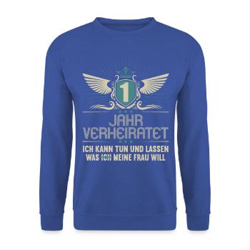 1 Jahr verheiratet kann tun 1.Hochzeitstag - Unisex Pullover - Royalblau - Vorne - Alina (178cm) & Michal (187cm)