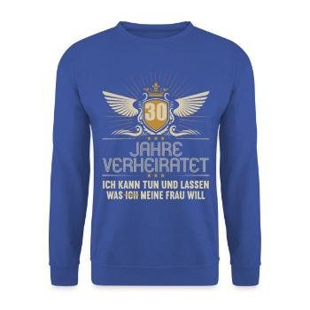 30 Jahre verheiratet kann tun 30.Hochzeitstag - Unisex Pullover - Royalblau - Vorne - Alina (178cm) & Michal (187cm)