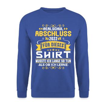 Realschule bestanden Realschulabschluss 2022 - Unisex Pullover - Royalblau - Vorne - Alina (178cm) & Michal (187cm)