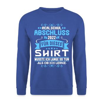 Realschule bestanden Realschulabschluss 2022 - Unisex Pullover - Royalblau - Vorne - Alina (178cm) & Michal (187cm)