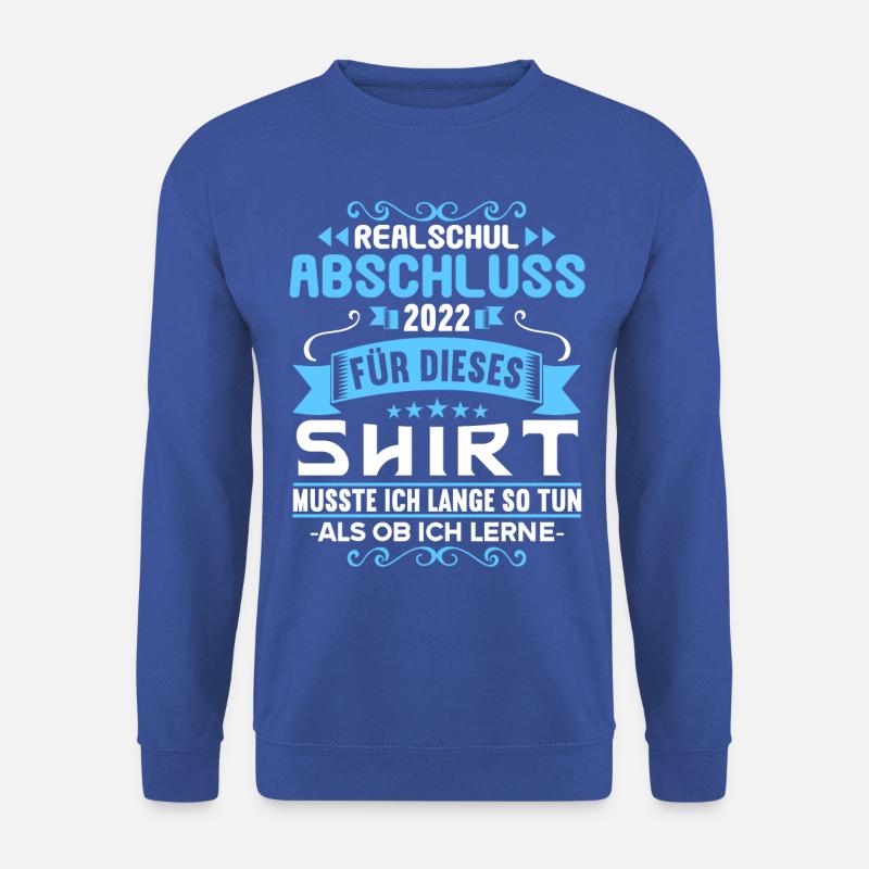 Realschule bestanden Realschulabschluss 2022 - Unisex Pullover - Royalblau