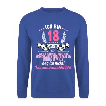 Ich bin 18 Jahre alt 18 Geburtstag - Unisex Pullover - Royalblau - Vorne - Alina (178cm) & Michal (187cm)