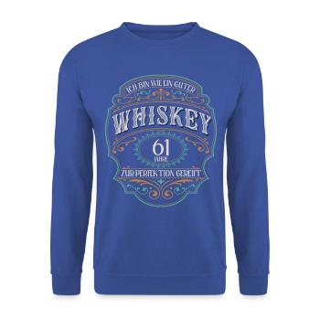61 Jahre Ich bin wie guter Whisky 61. Geburtstag - Unisex Pullover - Royalblau - Vorne - Alina (178cm) & Michal (187cm)