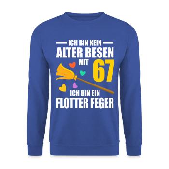 Alter Besen Junger Feger 67 Jahre 67. Geburtstag - Unisex Pullover - Royalblau - Vorne - Alina (178cm) & Michal (187cm)