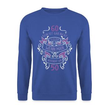 60 sein ist nicht schlimm wenn man 60 Geburtstag - Unisex Pullover - Royalblau - Vorne - Alina (178cm) & Michal (187cm)