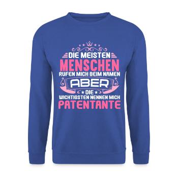 Patenkind Die wichtigsten nennen mich Patentante - Unisex Pullover - Royalblau - Vorne - Alina (178cm) & Michal (187cm)
