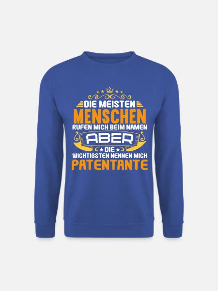 Patenkind Die wichtigsten nennen mich Patentante - Unisex Pullover - Royalblau